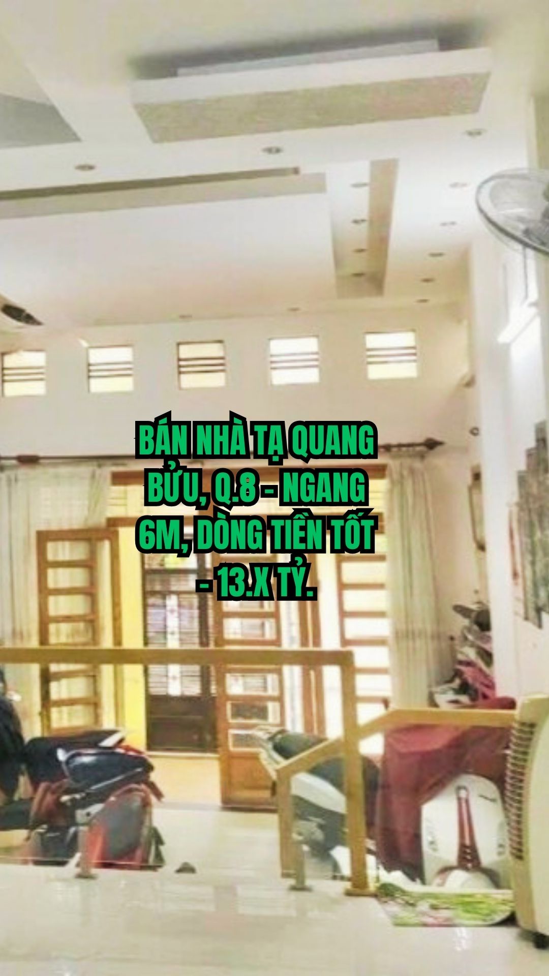 BÁN NHÀ TẠ QUANG BỬU Q8, NGANG 6M, DÒNG TIỀN TỐT, GIÁ 13.X TỶ